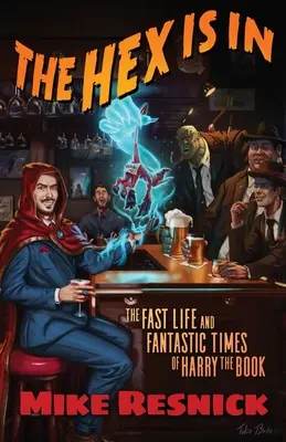 The Hex Is In: Szybkie życie i fantastyczne czasy Harry'ego Księgi - The Hex Is In: The Fast Life and Fantastic Times of Harry the Book