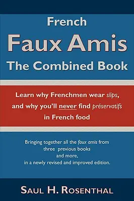 French Faux Amis: Połączona książka - French Faux Amis: The Combined Book