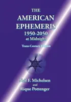 Amerykańskie efemerydy 1950-2050 o północy - The American Ephemeris 1950-2050 at Midnight