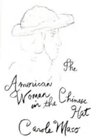 Amerykanka w chińskim kapeluszu - American Woman in the Chinese Hat