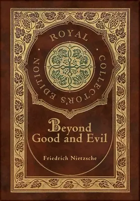 Poza dobrem i złem (królewskie wydanie kolekcjonerskie) (laminowana twarda oprawa z kurtką) - Beyond Good and Evil (Royal Collector's Edition) (Case Laminate Hardcover with Jacket)