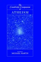 The Cambridge Companion to Atheism (Przewodnik po ateizmie) - The Cambridge Companion to Atheism