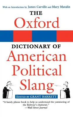 Oksfordzki słownik amerykańskiego slangu politycznego - The Oxford Dictionary of American Political Slang