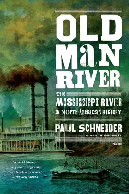 Old Man River: Rzeka Missisipi w historii Ameryki Północnej