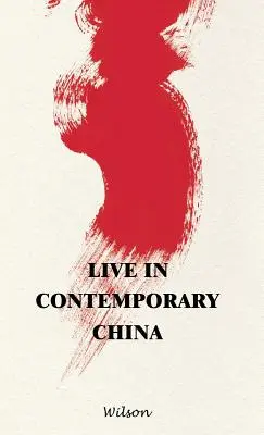 Życie we współczesnych Chinach - Live in Contemporary China