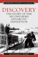 Discovery: Historia drugiej wyprawy antarktycznej Byrda - Discovery: The Story of the Second Byrd Antarctic Expedition