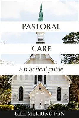 Opieka duszpasterska: Praktyczny przewodnik - Pastoral Care: A Practical Guide