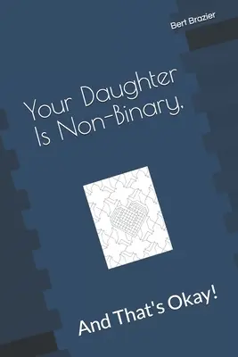 Twoja córka jest niebinarna i to jest w porządku! - Your Daughter Is Non-Binary, And That's Okay!