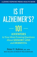 Czy to Alzheimer?: 101 odpowiedzi na najbardziej nurtujące pytania dotyczące utraty pamięci i demencji - Is It Alzheimer's?: 101 Answers to Your Most Pressing Questions about Memory Loss and Dementia