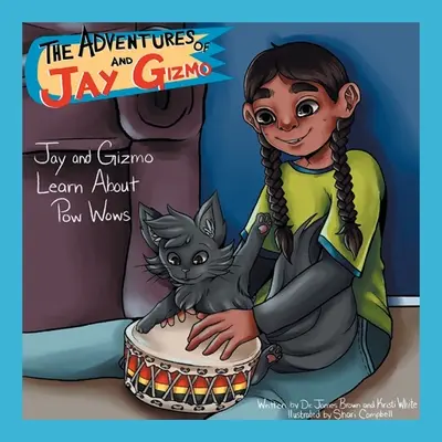 Przygody Jaya i Gizmo: Jay i Gizmo uczą się o Pow Wows - The Adventures of Jay and Gizmo: Jay and Gizmo Learn About Pow Wows