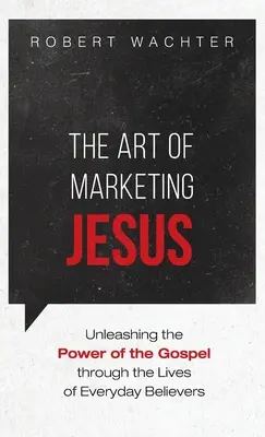 Sztuka marketingu Jezusa - The Art of Marketing Jesus