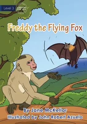 Latający lis Freddy - Freddy The Flying Fox