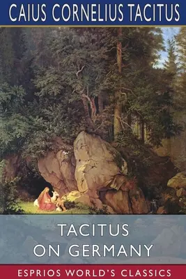 Tacyt o Niemczech (Esprios Classics)