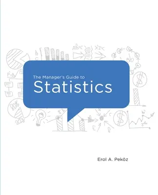 Przewodnik menedżera po statystykach, wydanie 2020 - The Manager's Guide to Statistics, 2020 Edition