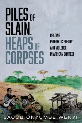 Stosy zabitych, stosy trupów - Piles of Slain, Heaps of Corpses