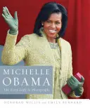 Michelle Obama: Pierwsza Dama na fotografiach - Michelle Obama: The First Lady in Photographs