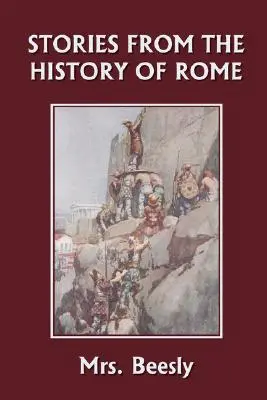 Opowieści z historii Rzymu (wczorajsza klasyka) - Stories from the History of Rome (Yesterday's Classics)