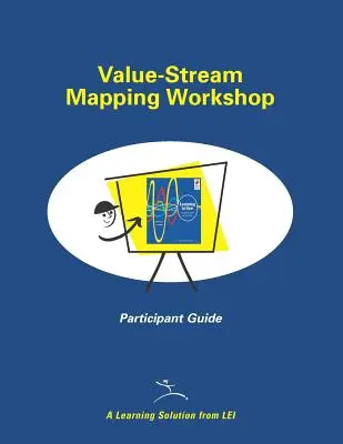 Przewodnik dla uczestników warsztatów mapowania strumienia wartości - Value-Stream Mapping Workshop Participant Guide