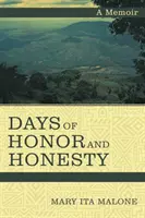 Dni honoru i uczciwości: A Memoir - Days of Honor and Honesty: A Memoir