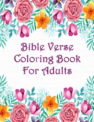 Kolorowanka z wersetami biblijnymi dla dorosłych: Wersety z Pisma Świętego inspirujące do kolorowania Jana, Przysłów, Psalmów i innych - Bible Verse Coloring Book For Adults: Scripture Verses To Inspire As You Color John, Proverbs, Psalm And Others