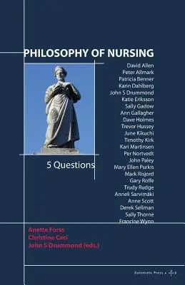 Filozofia pielęgniarstwa: 5 pytań - Philosophy of Nursing: 5 Questions