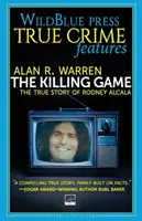 The Killing Game: Prawdziwa historia Rodneya Alcali - The Killing Game: The True Story Of Rodney Alcala