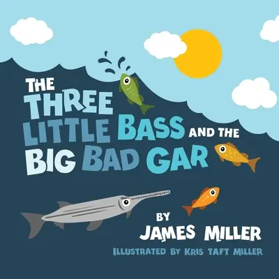 Trzy małe basy i wielki zły Gar - The Three Little Bass and the Big Bad Gar