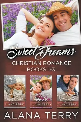 Chrześcijański romans „Słodkich snów” (książki 1-3) - Sweet Dreams Christian Romance (Books 1-3)