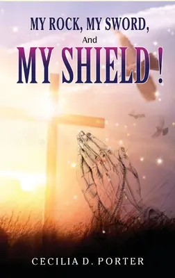 Moja skała, mój miecz i moja tarcza - MY ROCK, MY SWORD and MY SHIELD