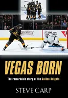 Narodziny Vegas: niezwykła historia Złotych Rycerzy - Vegas Born: The Remarkable Story of The Golden Knights