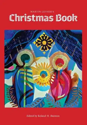 Świąteczna książka Marcina Lutra - Martin Luther's Christmas Book