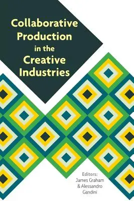 Wspólna produkcja w branży kreatywnej - Collaborative Production in the Creative Industries