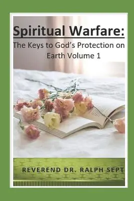 Wojna duchowa: Klucze do Bożej ochrony na Ziemi - Spiritual Warfare: The Keys to God's Protection on Earth