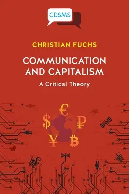 Komunikacja i kapitalizm: Teoria krytyczna - Communication and Capitalism: A Critical Theory