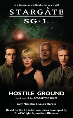 STARGATE SG-1 Wrogi teren (Apokalipsa, księga 1) - STARGATE SG-1 Hostile Ground (Apocalypse book 1)