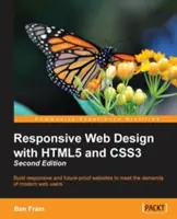 Responsive Web Design z HTML5 i CSS3 - Wydanie drugie: Twórz responsywne i przyszłościowe strony internetowe, aby sprostać wymaganiom współczesnych użytkowników sieci - Responsive Web Design with HTML5 and CSS3 - Second Edition: Build responsive and future-proof websites to meet the demands of modern web users