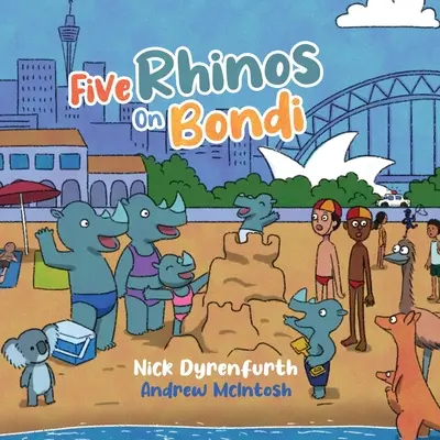 Pięć nosorożców na Bondi - Five Rhinos on Bondi