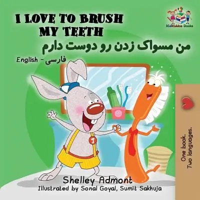 Kocham myć zęby: Angielski Farsi Perski - I Love to Brush My Teeth: English Farsi Persian