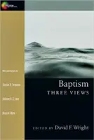 Chrzest: Trzy spojrzenia - Baptism: Three Views