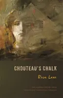 Chouteau's Chalk: Wiersze - Chouteau's Chalk: Poems