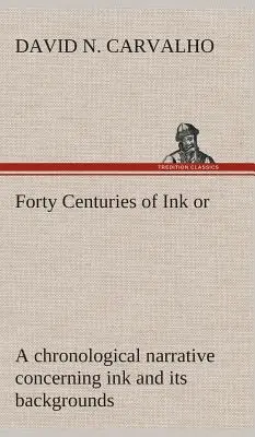 Czterdzieści wieków atramentu - Forty Centuries of Ink