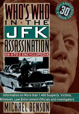 Kto jest kim w zabójstwie JFK: Encyklopedia od A do Z - Who's Who in the JFK Assassination: An A to Z Encyclopedia