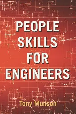 Umiejętności interpersonalne dla inżynierów - People Skills for Engineers