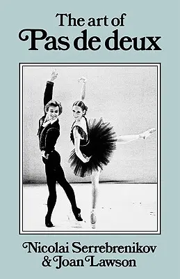 Sztuka pas de deux - The Art of Pas de Deux