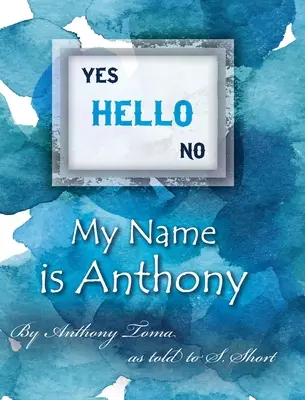 Cześć - mam na imię Anthony - Hello - My Name is Anthony