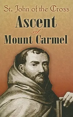 Wejście na górę Karmel - Ascent of Mount Carmel