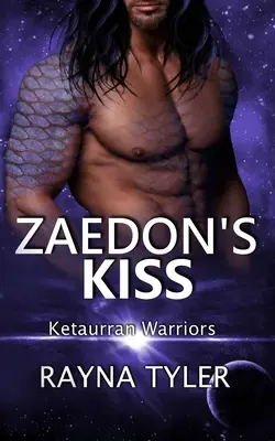 Pocałunek Zaedona: Obcy romans science fiction - Zaedon's Kiss: Sci-fi Alien Romance