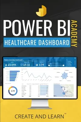 Akademia Power BI - Opieka zdrowotna: Przewodnik krok po kroku, jak stworzyć łatwy pulpit nawigacyjny dla służby zdrowia - Power BI Academy - Healthcare: Step-by-step guide to create an easy dashboard for healthcare