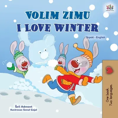 Kocham zimę (serbsko-angielska dwujęzyczna książka dla dzieci - alfabet łaciński) - I Love Winter (Serbian English Bilingual Children's Book - Latin Alphabet)