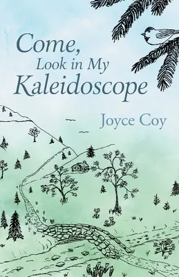 Chodź, spójrz w mój kalejdoskop - Come, Look in My Kaleidoscope